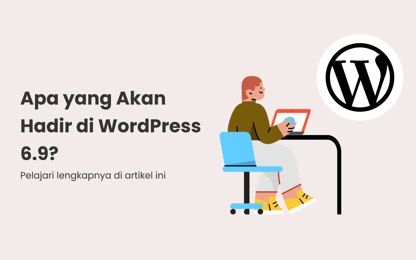 Apa yang Akan Hadir di WordPress 6.9